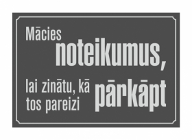 Mācies noteikumus, tumša