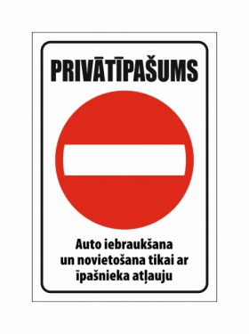 Privātīpašums, iebraukšana tikai ar īpašnieka atļauju