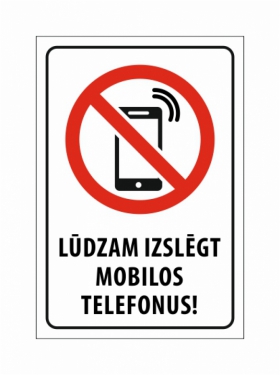 Lūdzam izslēgt mobilos telefonus