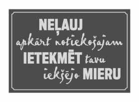 Neļauj ietekmēt mieru, tumša