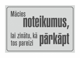 Mācies noteikumus, gaiša